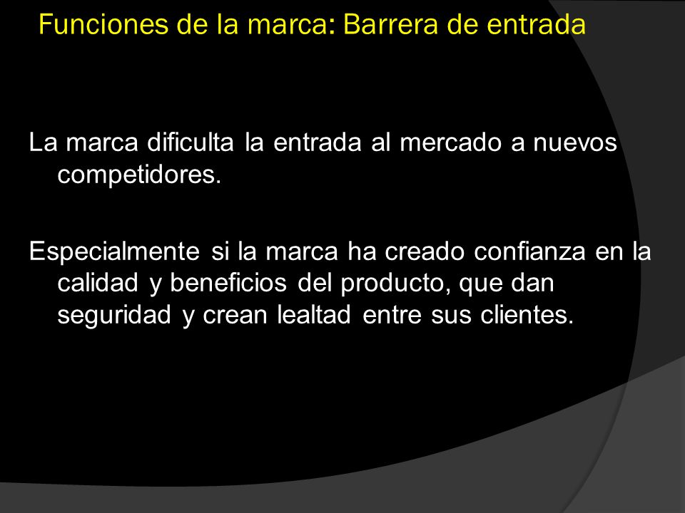 Funciones de la marca: Barrera de entrada