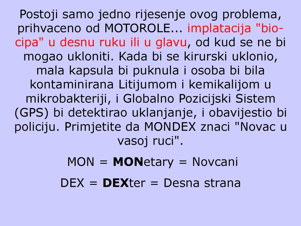 MON = MONetary = Novcani DEX = DEXter = Desna strana