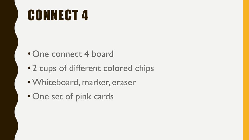 Connect 4 One connect 4 board 2 cups of different colored chips