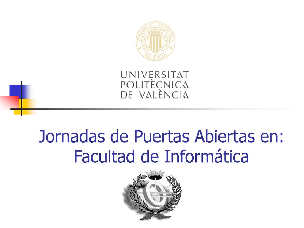Jornadas de Puertas Abiertas en: Facultad de Informática