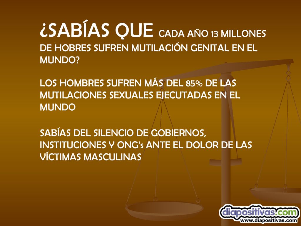 ¿SABÍAS QUE CADA AÑO 13 MILLONES DE HOBRES SUFREN MUTILACIÓN GENITAL EN EL MUNDO