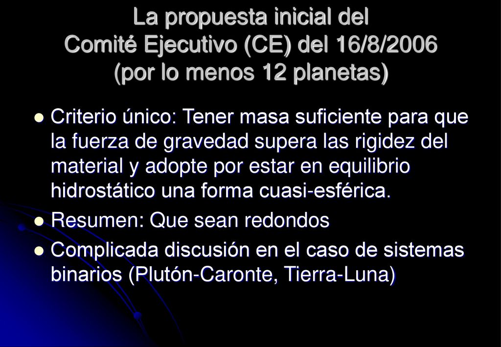 La propuesta inicial del Comité Ejecutivo (CE) del 16/8/2006 (por lo menos 12 planetas)