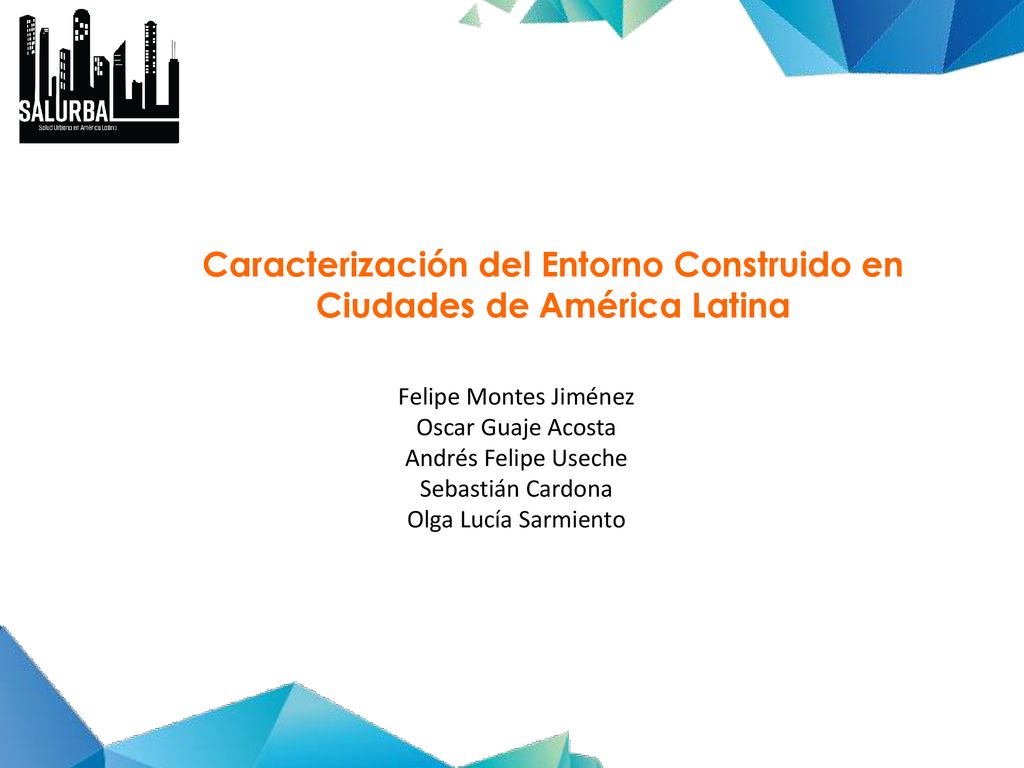 Caracterización del Entorno Construido en Ciudades de América Latina