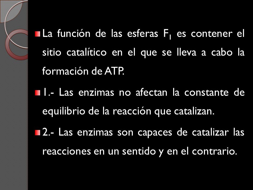 La función de las esferas F1 es contener el sitio catalítico en el que se lleva a cabo la formación de ATP.