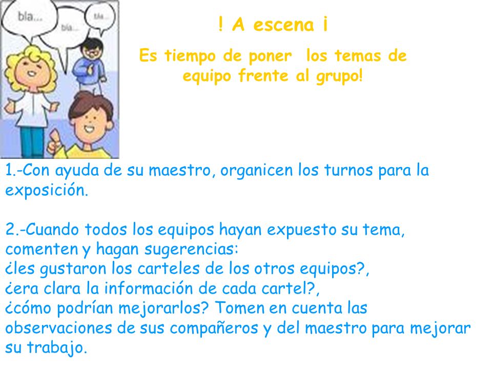 Es tiempo de poner los temas de equipo frente al grupo!