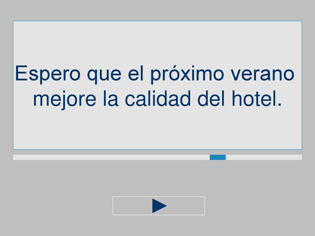 Espero que el próximo verano mejore la calidad del hotel.