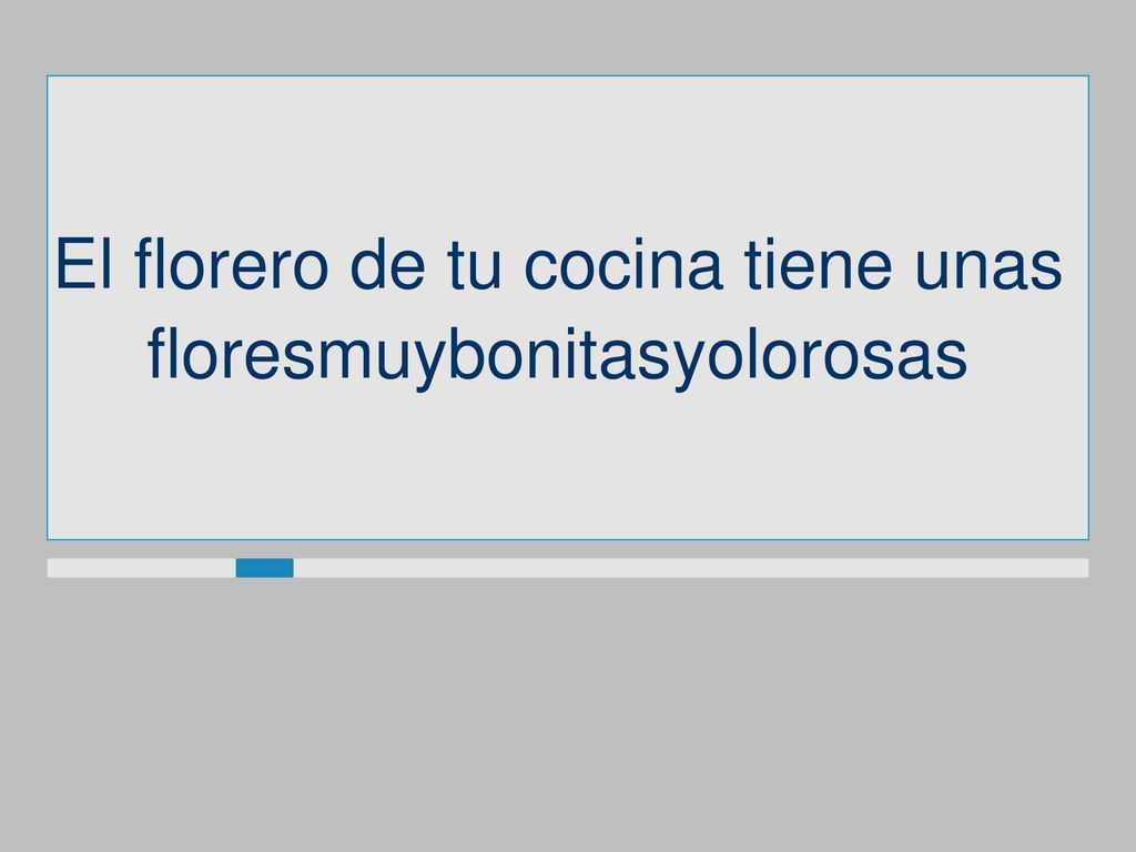 El florero de tu cocina tiene unas floresmuybonitasyolorosas