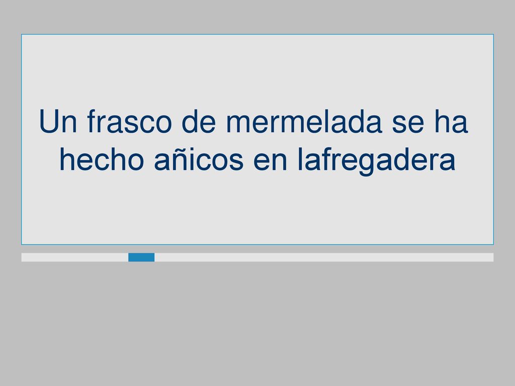 Un frasco de mermelada se ha hecho añicos en lafregadera