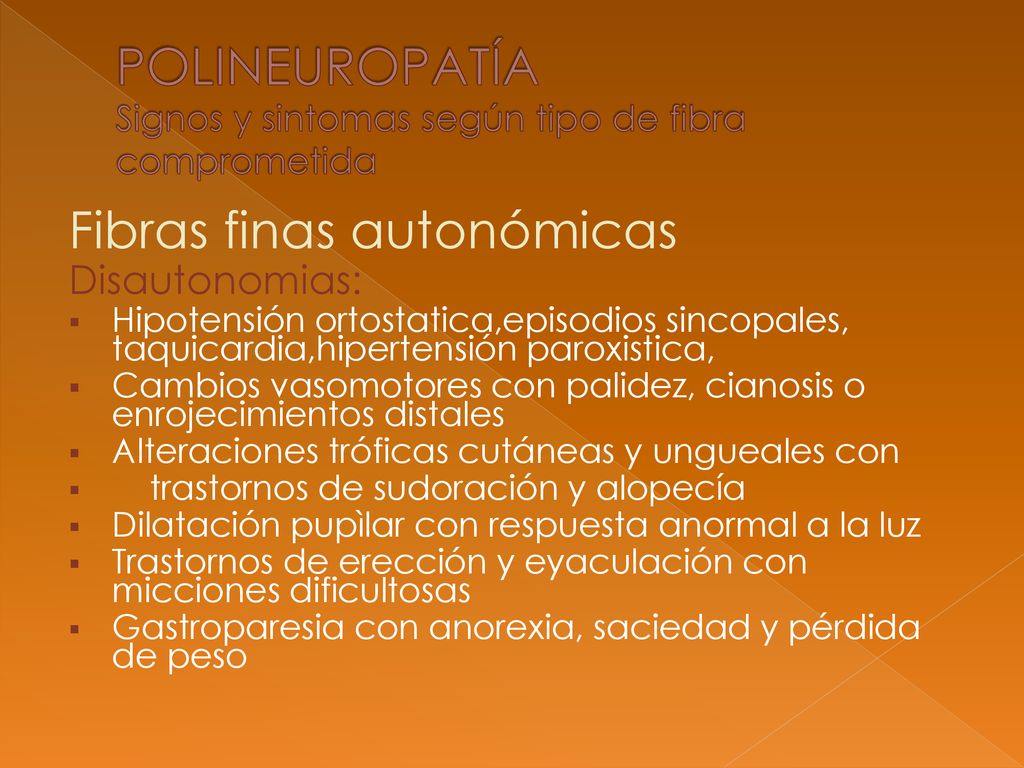 POLINEUROPATÍA Signos y sintomas según tipo de fibra comprometida