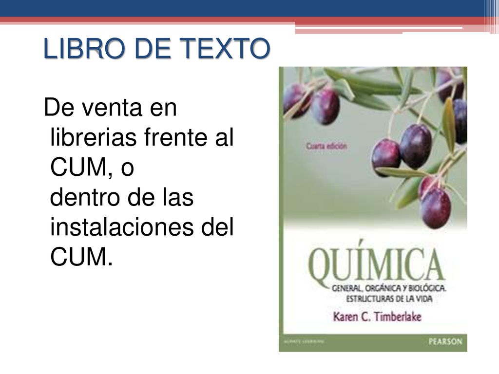 LIBRO DE TEXTO De venta en librerias frente al CUM, o dentro de las instalaciones del CUM.