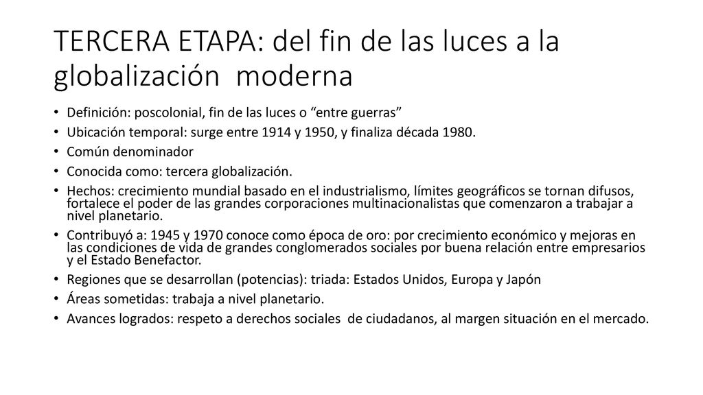 TERCERA ETAPA: del fin de las luces a la globalización moderna