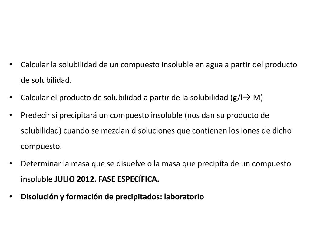 Calcular la solubilidad de un compuesto insoluble en agua a partir del producto de solubilidad.