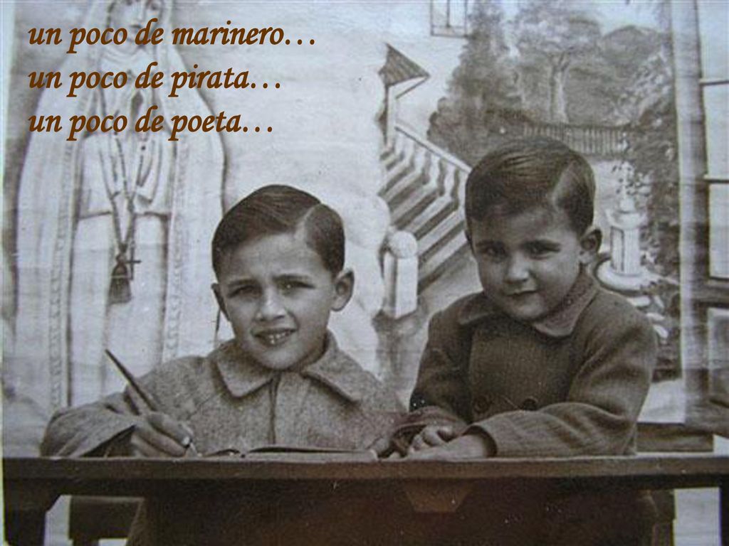 un poco de marinero… un poco de pirata… un poco de poeta…