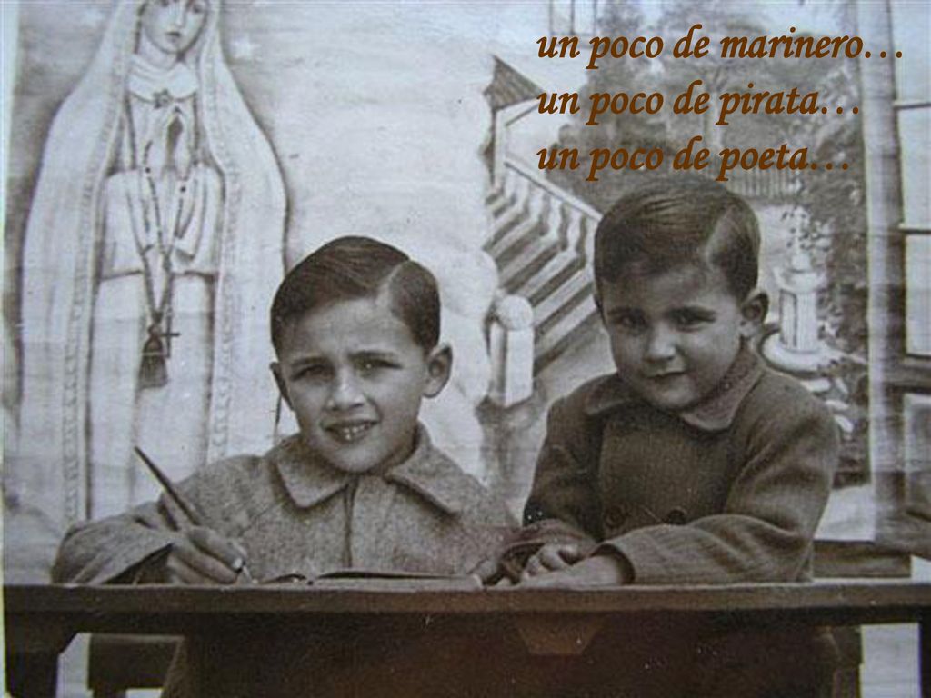 un poco de marinero… un poco de pirata… un poco de poeta…