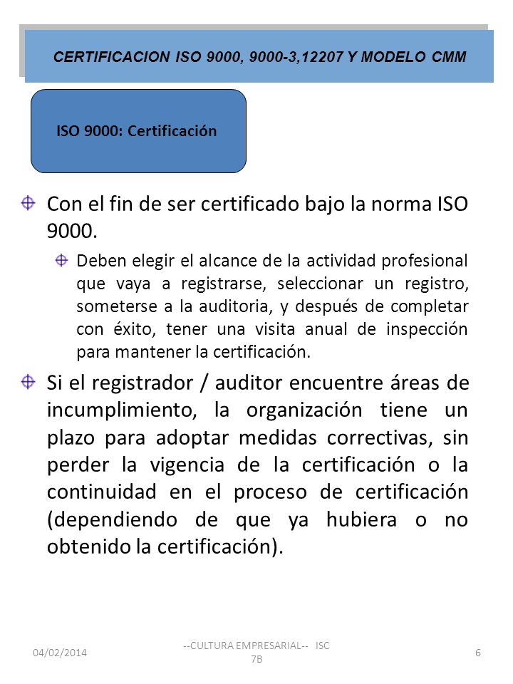 CERTIFICACION ISO 9000, ,12207 Y MODELO CMM