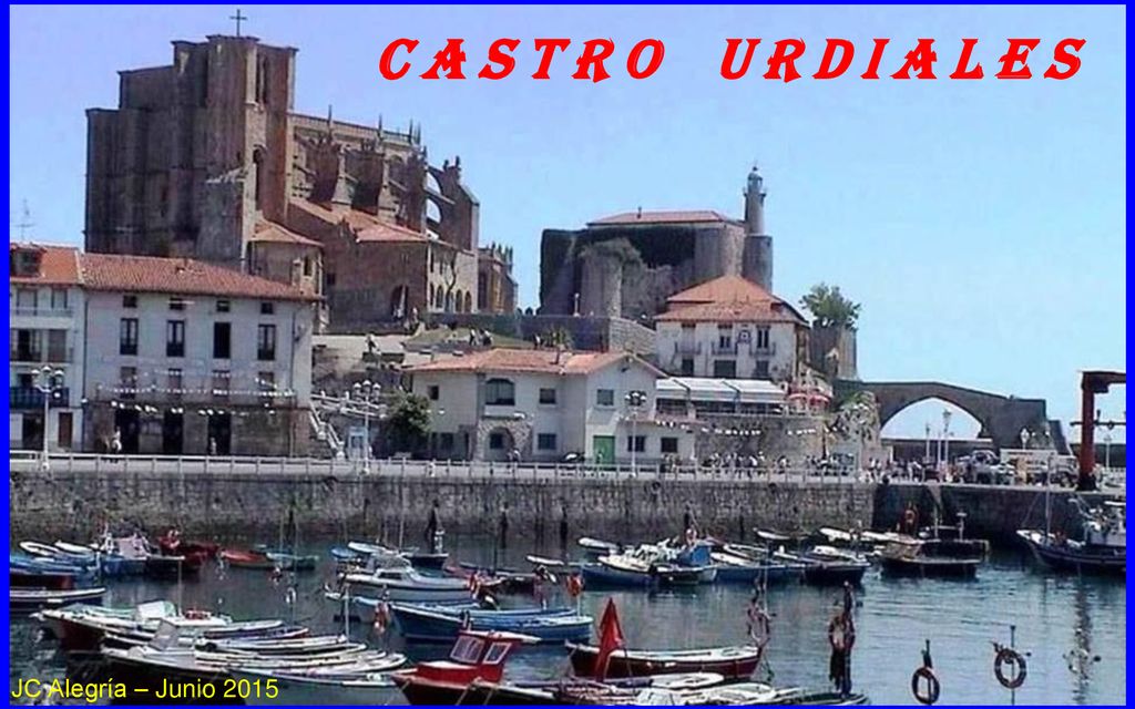 C a s t r o U r d i a l e s JC Alegría – Junio 2015