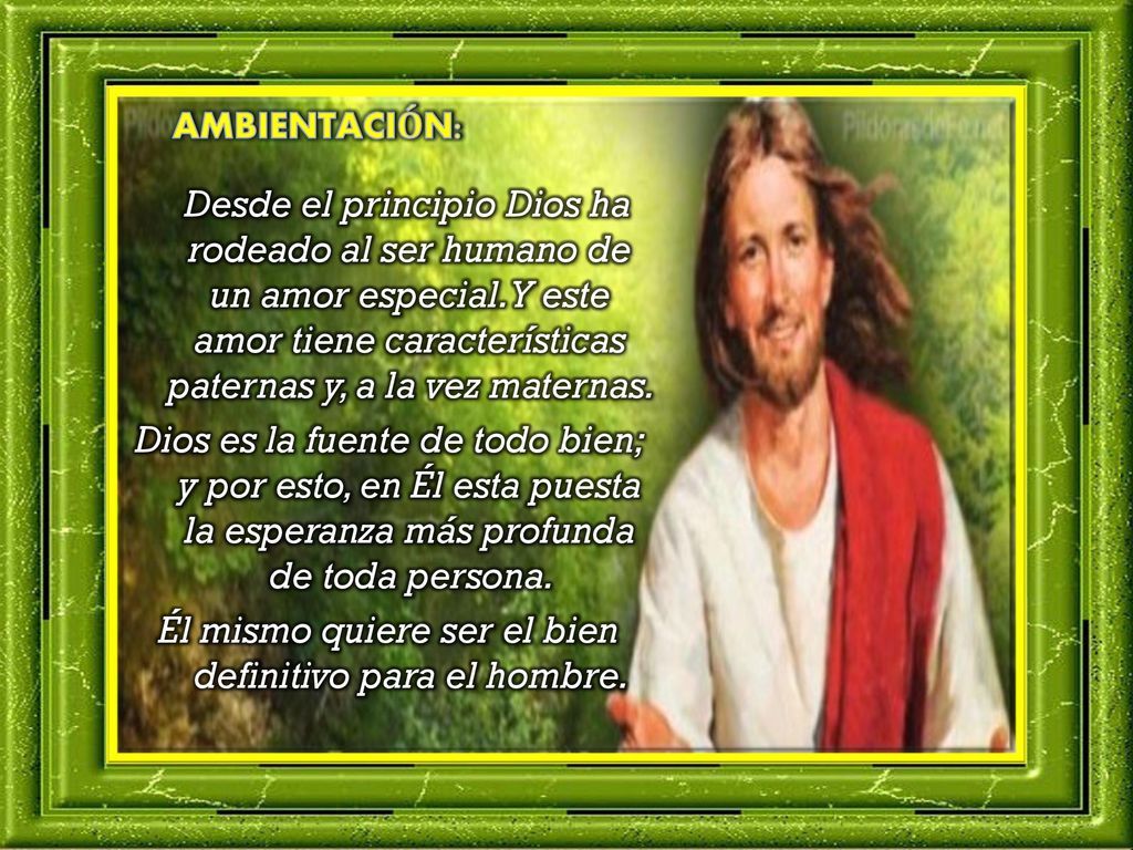 Él mismo quiere ser el bien definitivo para el hombre.