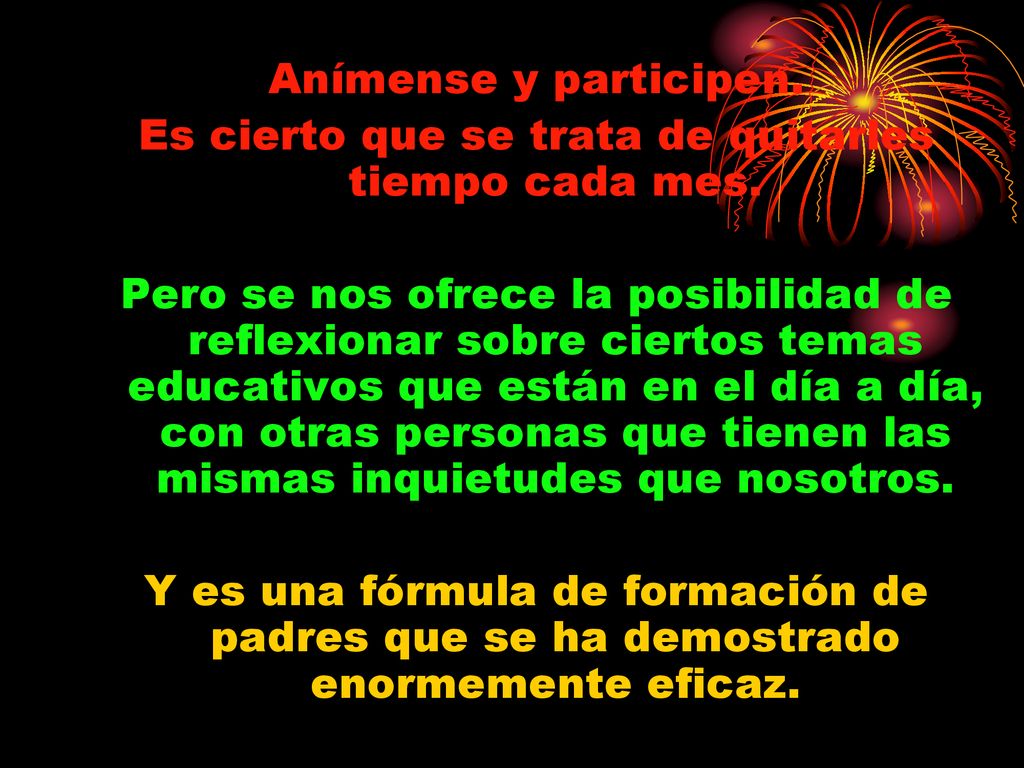 Es cierto que se trata de quitarles tiempo cada mes.