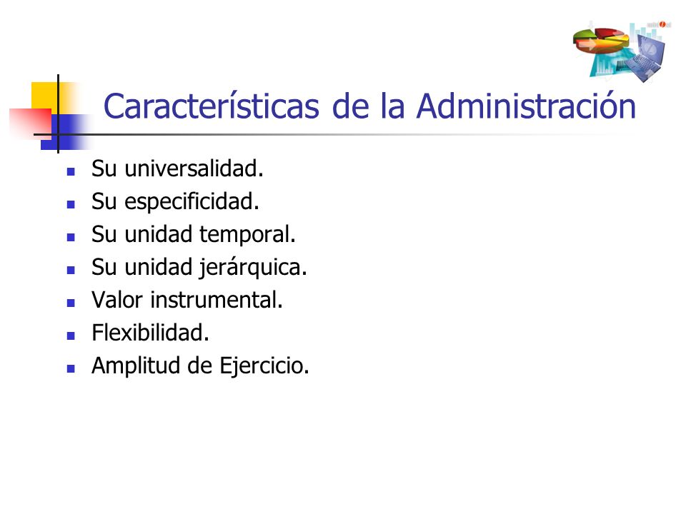 Características de la Administración