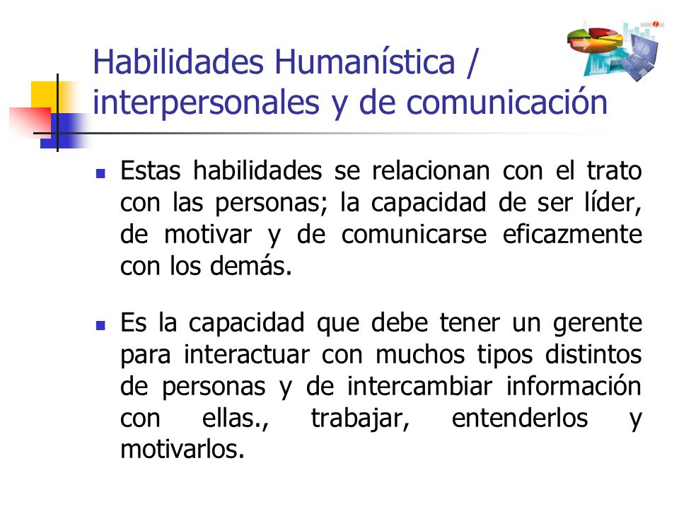 Habilidades Humanística / interpersonales y de comunicación