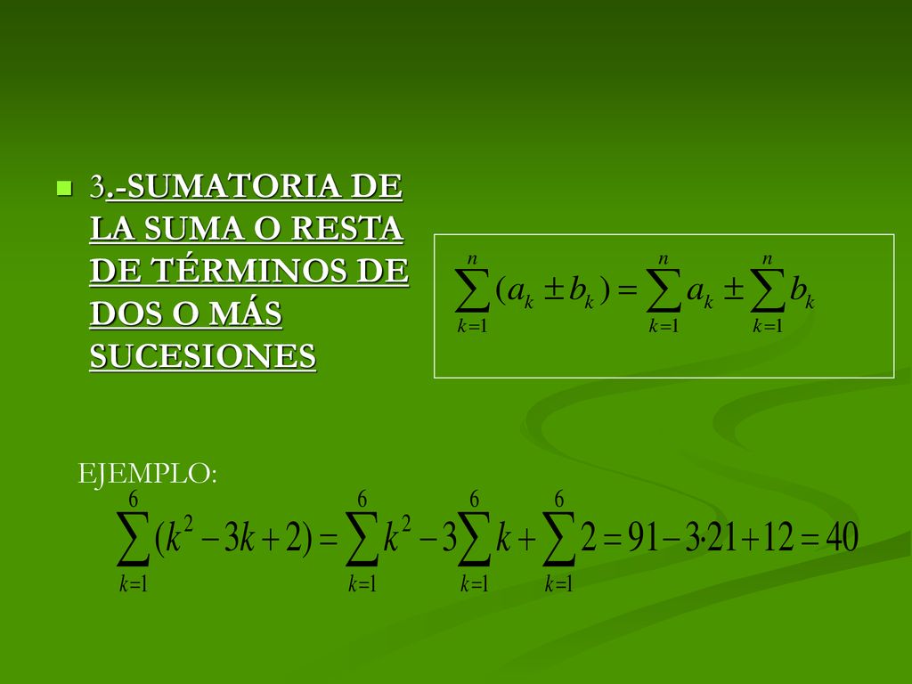 3.-SUMATORIA DE LA SUMA O RESTA DE TÉRMINOS DE DOS O MÁS SUCESIONES