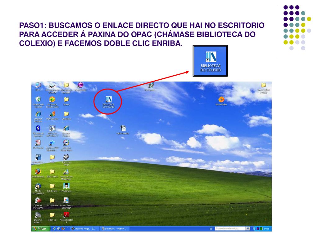 PASO1: BUSCAMOS O ENLACE DIRECTO QUE HAI NO ESCRITORIO PARA ACCEDER Á PAXINA DO OPAC (CHÁMASE BIBLIOTECA DO COLEXIO) E FACEMOS DOBLE CLIC ENRIBA.
