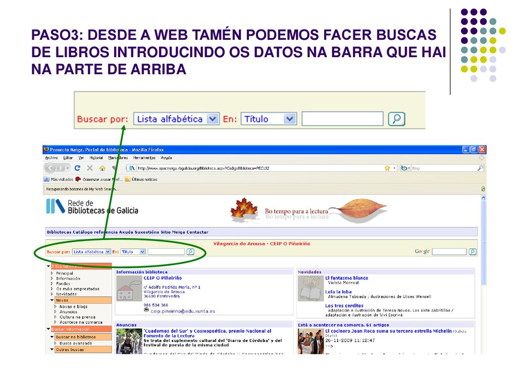 PASO3: DESDE A WEB TAMÉN PODEMOS FACER BUSCAS DE LIBROS INTRODUCINDO OS DATOS NA BARRA QUE HAI NA PARTE DE ARRIBA