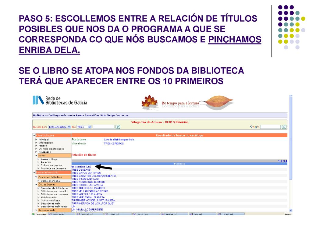 PASO 5: ESCOLLEMOS ENTRE A RELACIÓN DE TÍTULOS POSIBLES QUE NOS DA O PROGRAMA A QUE SE CORRESPONDA CO QUE NÓS BUSCAMOS E PINCHAMOS ENRIBA DELA.