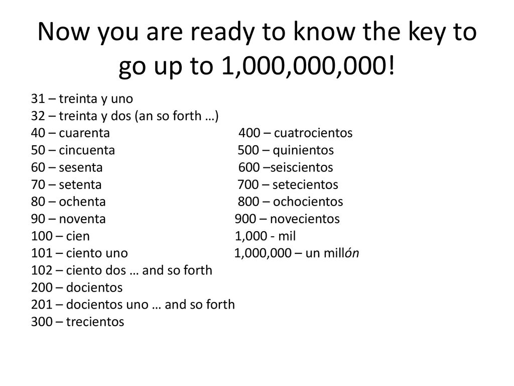 Now you are ready to know the key to go up to 1,000,000,000!