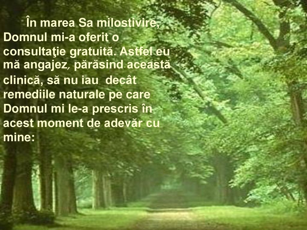 În marea Sa milostivire, Domnul mi-a oferit o consultaţie gratuită