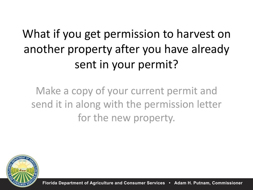 What if you get permission to harvest on another property after you have already sent in your permit
