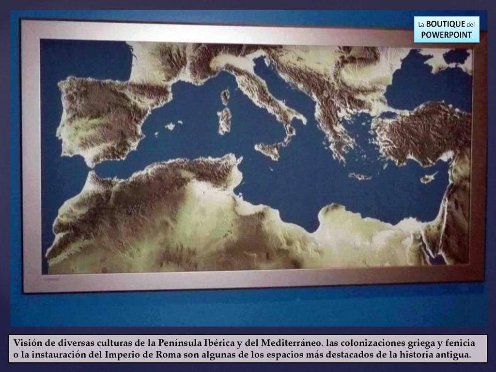 Visión de diversas culturas de la Península Ibérica y del Mediterráneo