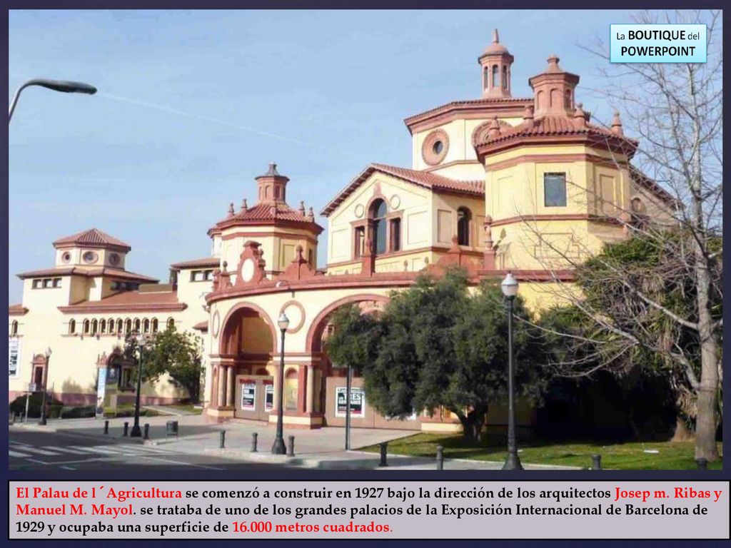 El Palau de l´Agricultura se comenzó a construir en 1927 bajo la dirección de los arquitectos Josep m.