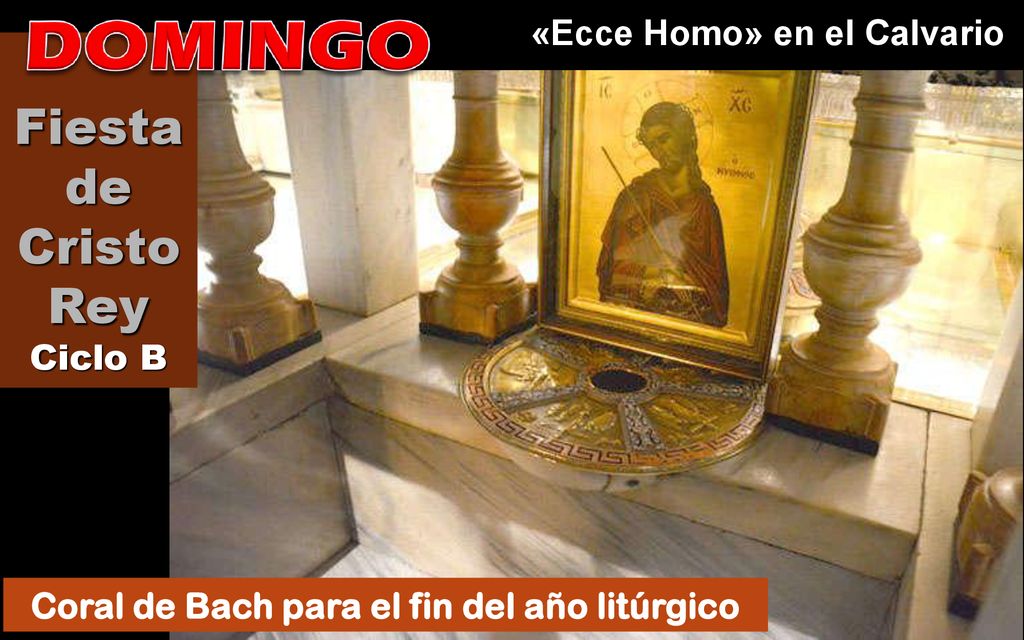 «Ecce Homo» en el Calvario Coral de Bach para el fin del año litúrgico