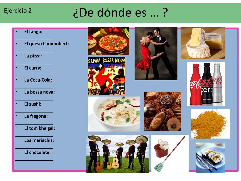 ¿De dónde es … Ejercicio 2 El tango: _______________