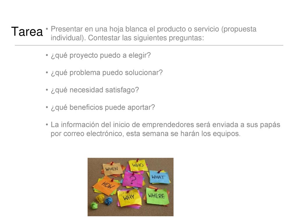 Presentar en una hoja blanca el producto o servicio (propuesta individual). Contestar las siguientes preguntas: