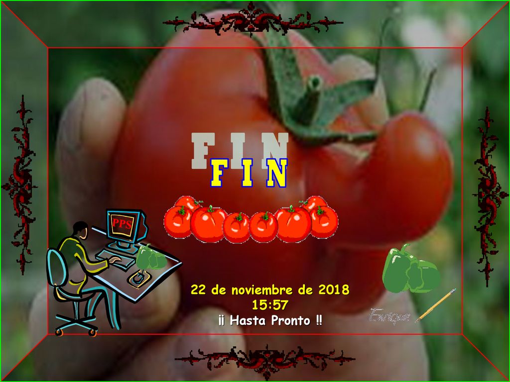 F I N PPS 22 de noviembre de :57 ¡¡ Hasta Pronto !! 10