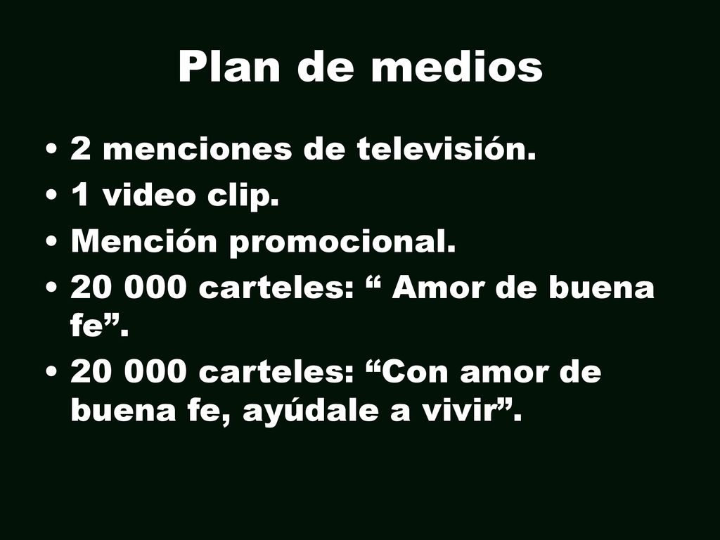 Plan de medios 2 menciones de televisión. 1 video clip.