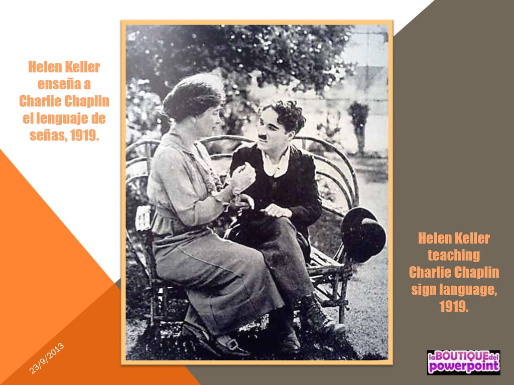 Helen Keller enseña a Charlie Chaplin el lenguaje de señas, 1919.