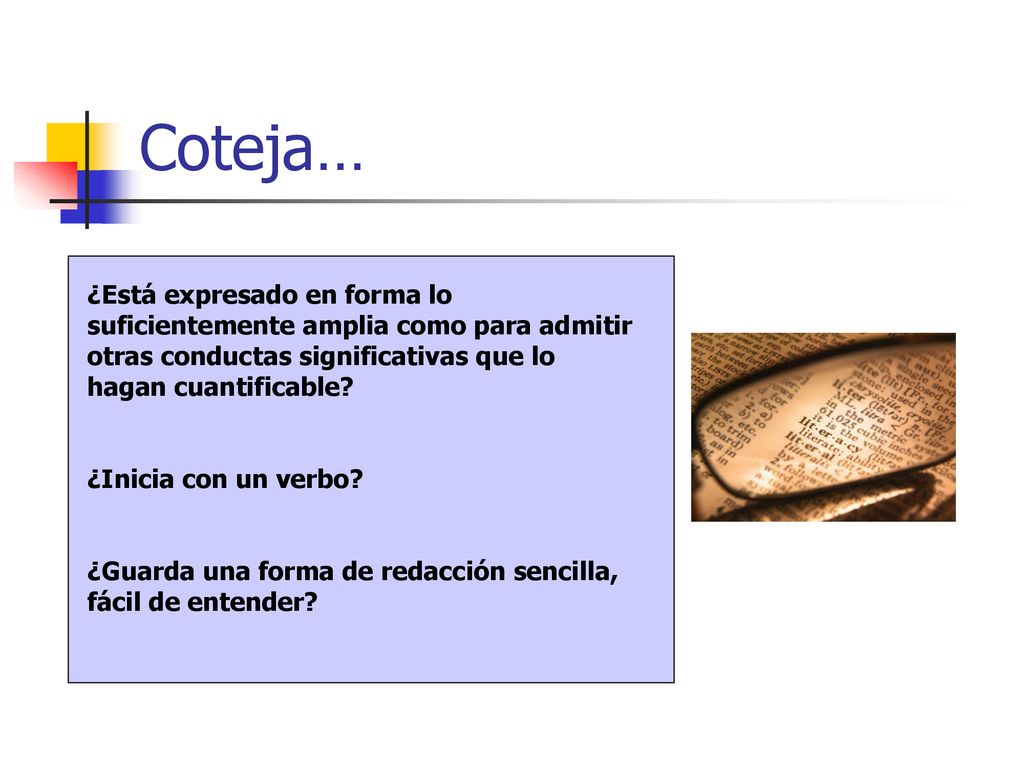 Coteja… ¿Está expresado en forma lo suficientemente amplia como para admitir otras conductas significativas que lo hagan cuantificable
