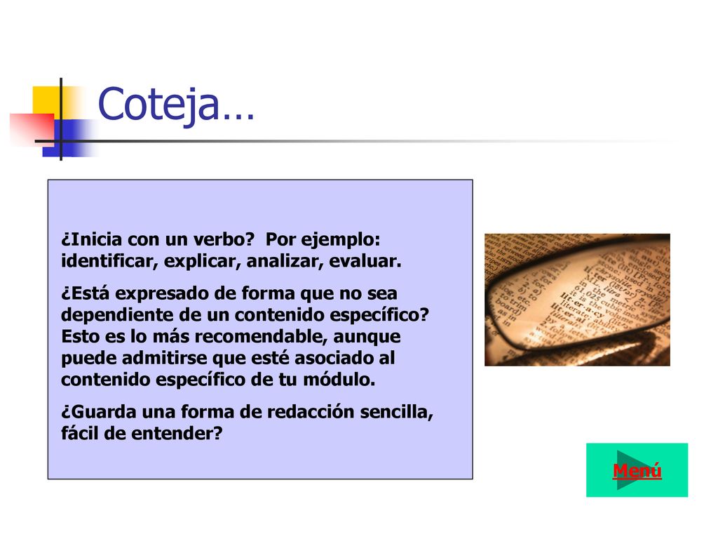 Coteja… ¿Inicia con un verbo Por ejemplo: identificar, explicar, analizar, evaluar.
