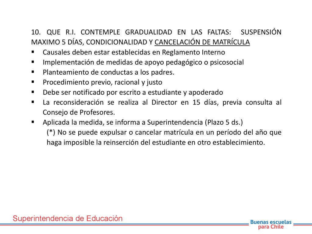 10. QUE R.I. CONTEMPLE GRADUALIDAD EN LAS FALTAS: SUSPENSIÓN MAXIMO 5 DÍAS, CONDICIONALIDAD Y CANCELACIÓN DE MATRÍCULA