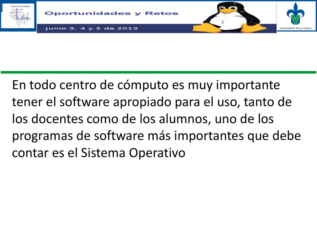 En todo centro de cómputo es muy importante tener el software apropiado para el uso, tanto de los docentes como de los alumnos, uno de los programas de software más importantes que debe contar es el Sistema Operativo