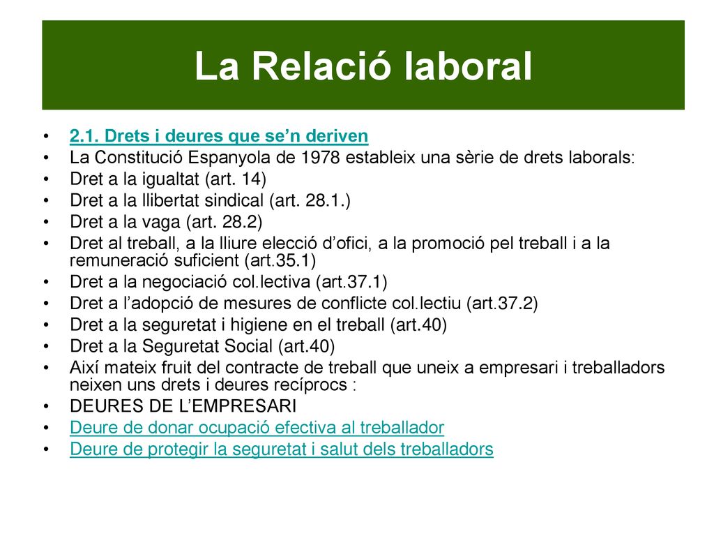La Relació laboral 2.1. Drets i deures que se’n deriven
