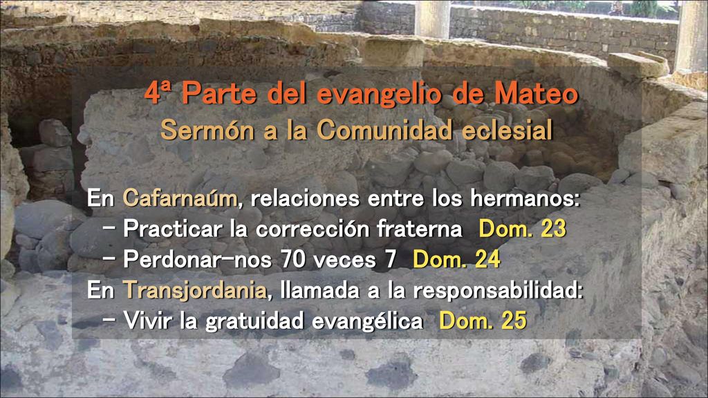 4ª Parte del evangelio de Mateo Sermón a la Comunidad eclesial