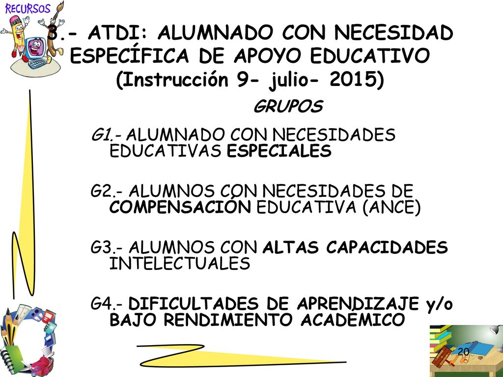 3.- ATDI: ALUMNADO CON NECESIDAD ESPECÍFICA DE APOYO EDUCATIVO (Instrucción 9- julio- 2015)
