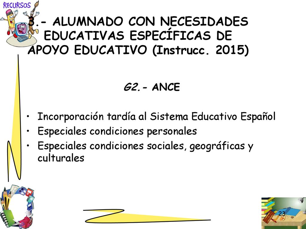 3.- ALUMNADO CON NECESIDADES EDUCATIVAS ESPECÍFICAS DE APOYO EDUCATIVO (Instrucc. 2015)