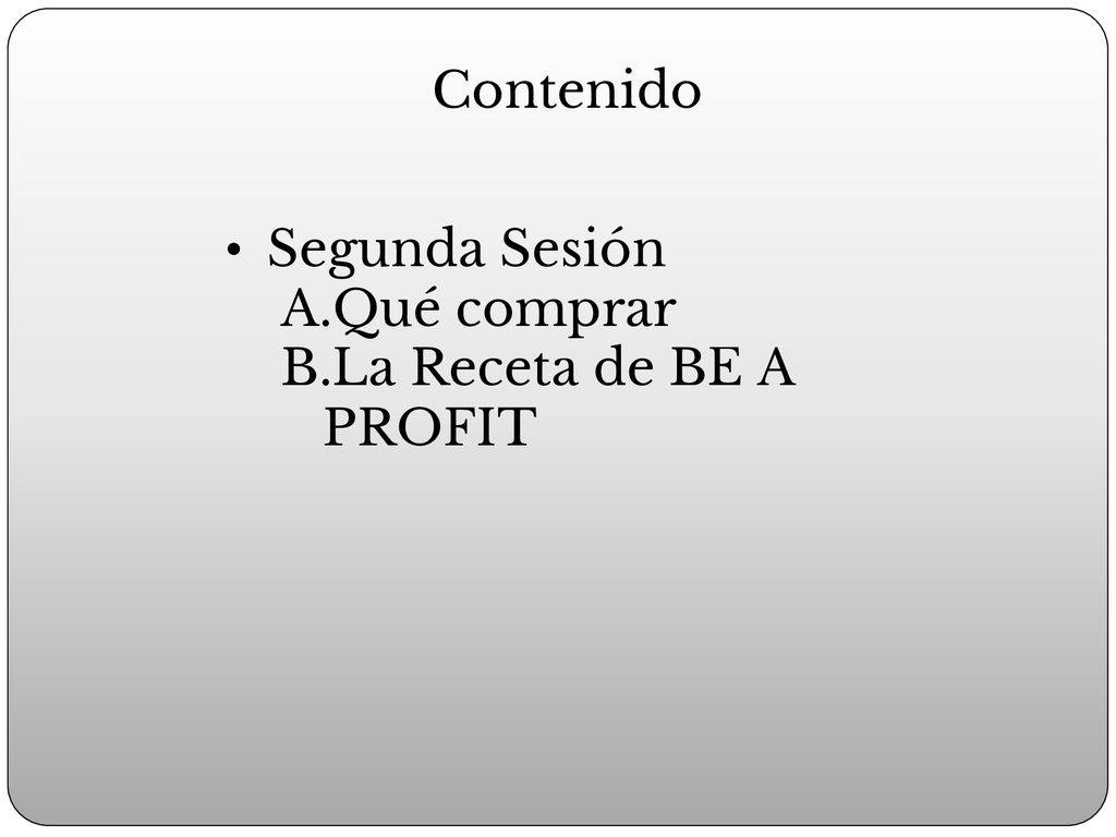 Contenido Segunda Sesión Qué comprar La Receta de BE A PROFIT
