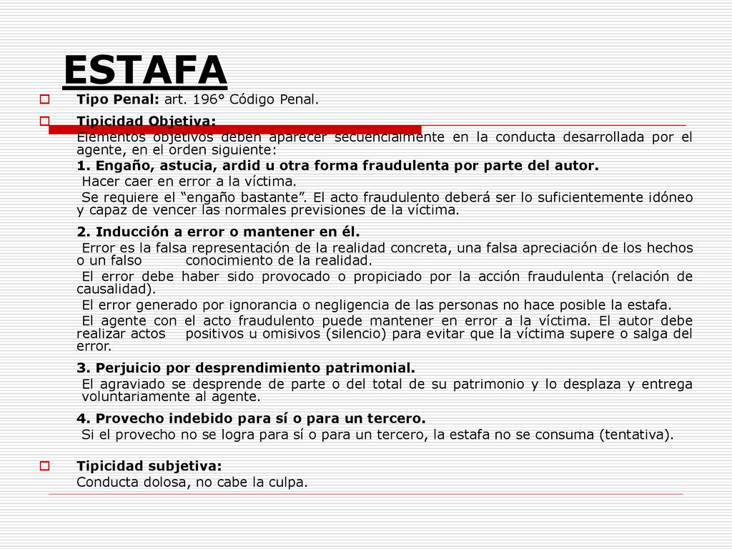 ESTAFA Tipo Penal: art. 196° Código Penal. Tipicidad Objetiva:
