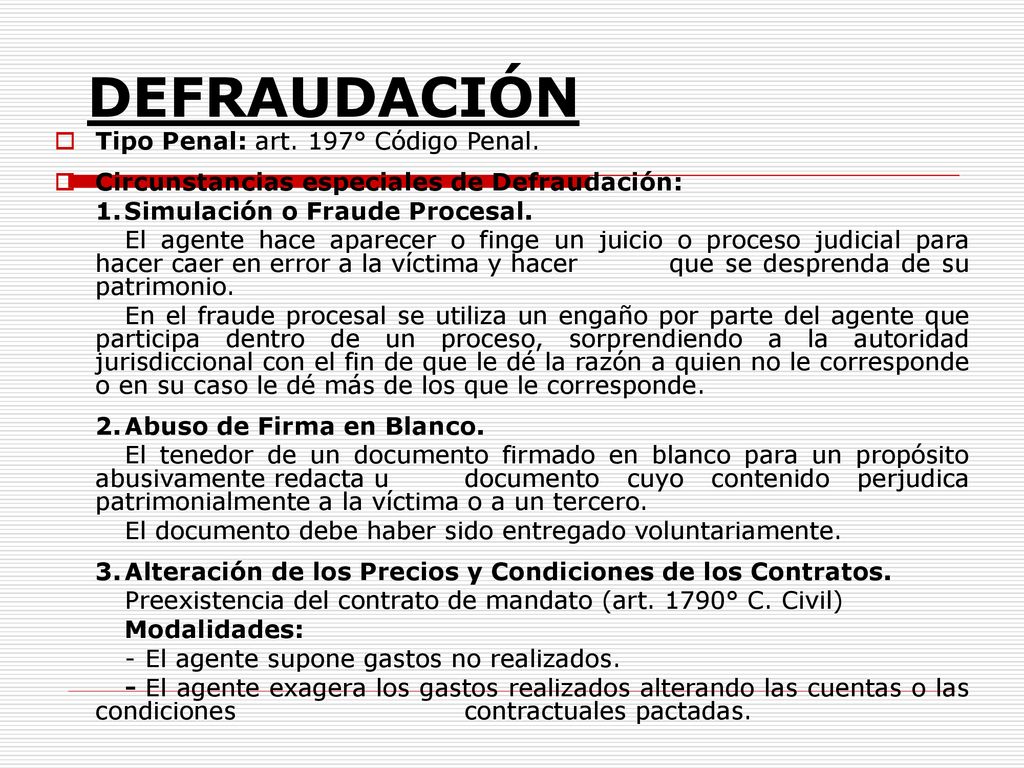 DEFRAUDACIÓN Tipo Penal: art. 197° Código Penal.
